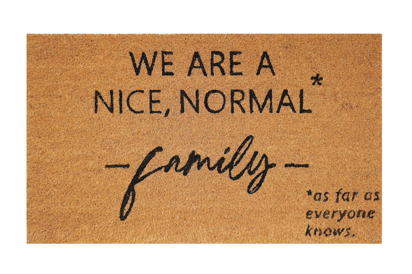 Nice Normal Family Doormat Black 45x75cm